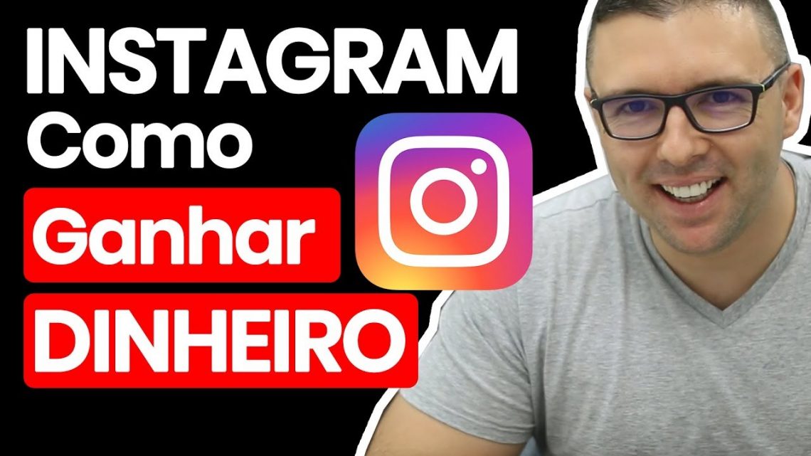 COMO GANHAR DINHEIRO NO INSTAGRAM | O Método Passo a Passo Que Funciona SEMPRE