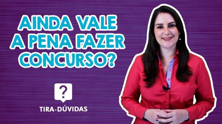 Ainda vale a pena fazer concurso público?